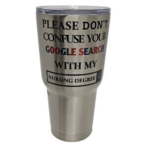 TREK Stainless Steel Tumbler with Humorous Quote 8" Tall by 3" Dia. 30 Oz.